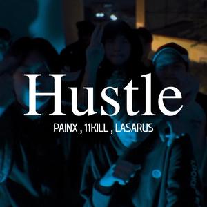 Hustle (feat. 11KILL & LASARUS) (Remix)