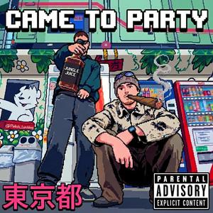 CAME TO PARTY (feat. KLINGAN)