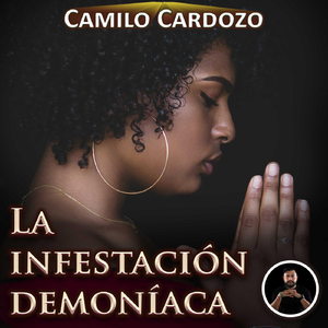 La Infestación Demoníaca