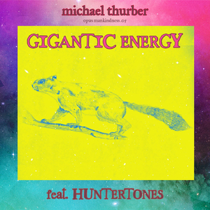 Gigantic Energy (feat. Huntertones)