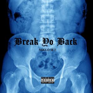 Break Yo Back