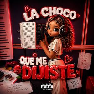Que Me Dijiste
