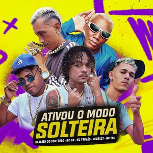 Ativou o Modo Solteira