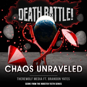 Death Battle: Chaos Unraveled (From the Rooster Teeth Series)