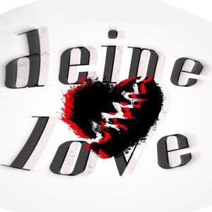 Deine Love