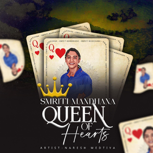 Smriti Mandhana - Queen of Hearts