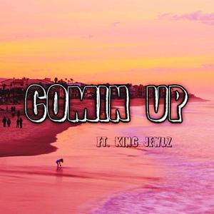 Comin' Up (feat. King Jewlz)