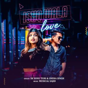 Ishq Wala Love
