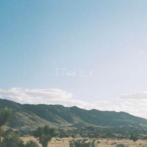 I Think ILY