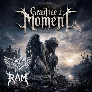 GRANT ME A MOMENT