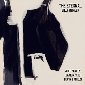 Eternal 1 (feat. Jeff Parker, Damion Reid & Devin Daniels)