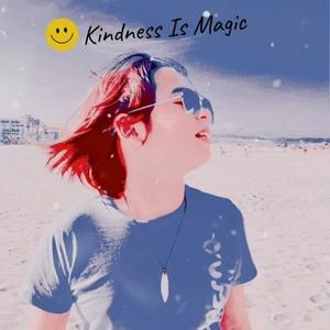 Kindness Is Magic