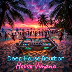 Deep House Bourbon