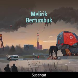 Melirik Bertumbuk