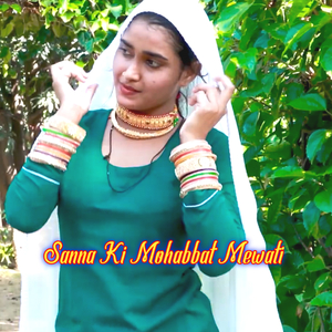 Sanna Ki Mohabbat Mewati