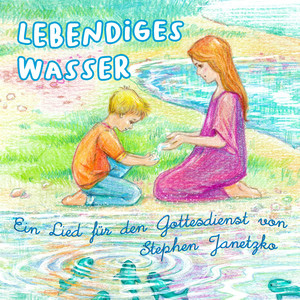 Lebendiges Wasser