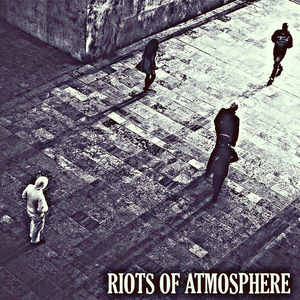 Riots Of Atmosphere