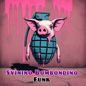 Svinino Bombondino Funk (Slowed)