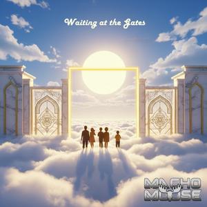 Waiting at the Gates
