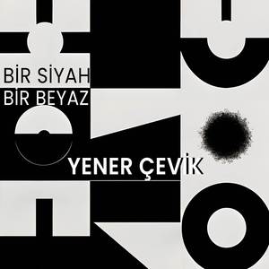 Bi Siyah Bi Beyaz