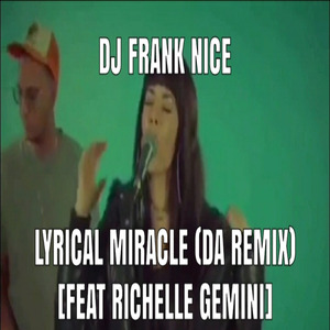 Lyrical Miracle (Da Remix)