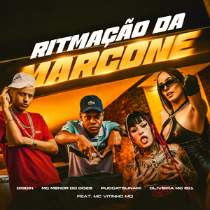 RITMAÇAO DA MARCONE (feat. MC VITINHO MQ)