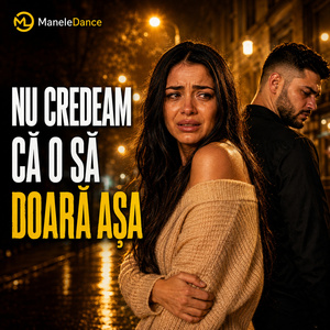 NU CREDEAM CĂ O SĂ DOARĂ AȘA