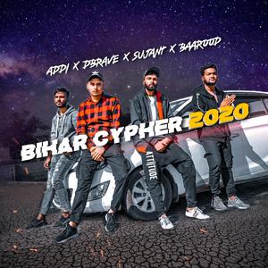 Bihar Rap Cypher 2021 (feat. Addi, Dbrave & Sujant)