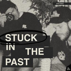 Stuck In The Past