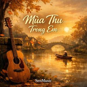 MÙA THU TRONG EM