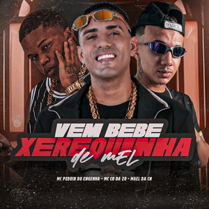 Vem Bebe Xerequinha de Mel