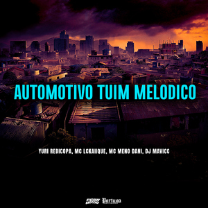 Automotivo Tuim Melodico