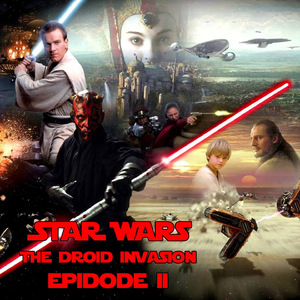 The Droid Invasion (From "Star Wars: Episode II'')