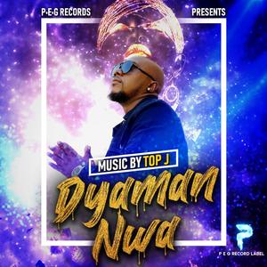 Dyaman Nwa (feat. Top J)