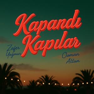 Kapandı Kapılar (feat. Osman Altun)