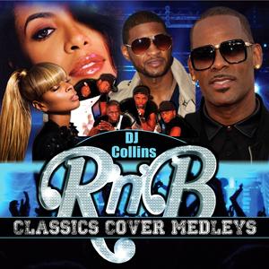 DJ Collins R & B Classic Cover Medleys