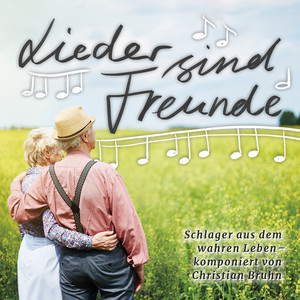 Lieder sind Freunde