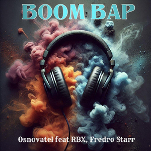 Boom Bap (feat. Rbx & Fredro Starr)