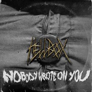 Nobody Wrote On You
