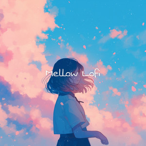 Lofi Mellow