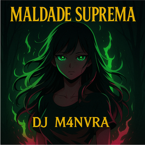 MALDADE SUPREMA (SPEED UP + REVERB)