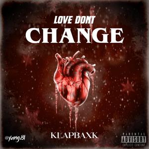 Love dont change