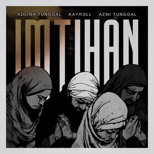 Imtihan (feat. Adlina Tunggal & Azmi Tunggal)