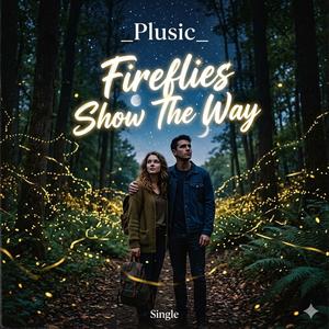 Fireflies Show The Way