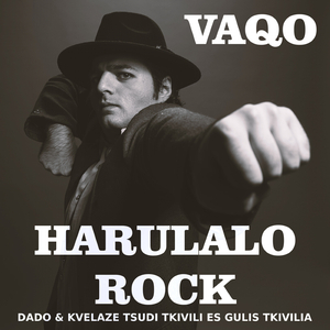 Harulalo Rock (kvelaze tsudi tkvili es gulis tkivilia)