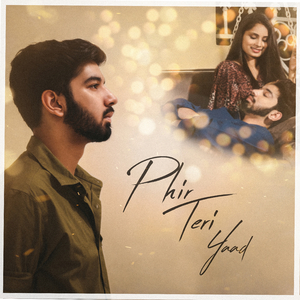 Phir Teri Yaad