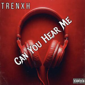 Can You Hear Me
