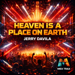 Heaven Is a Place on Earth