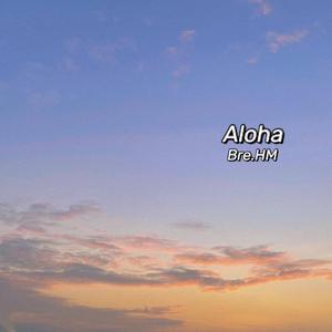 Aloha