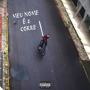 Meu Nome é o Corre